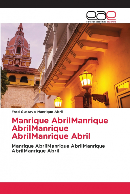 Manrique AbrilManrique AbrilManrique AbrilManrique Abril