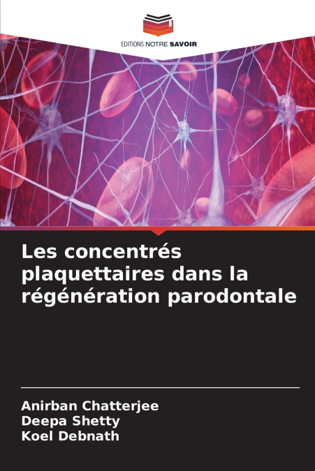 Les concentrés plaquettaires dans la régénération parodontale