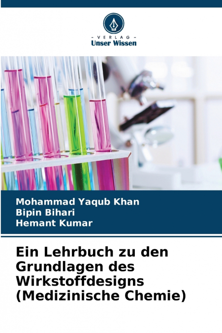 Ein Lehrbuch zu den Grundlagen des Wirkstoffdesigns (Medizinische Chemie)