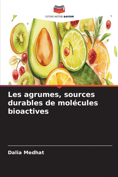 Les agrumes, sources durables de molécules bioactives