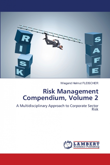 Risk Management Compendium, Volume 2