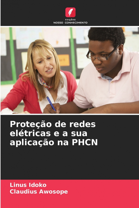 Proteção de redes elétricas e a sua aplicação na PHCN