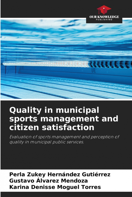 Quality in municipal sports management and citizen satisfaction