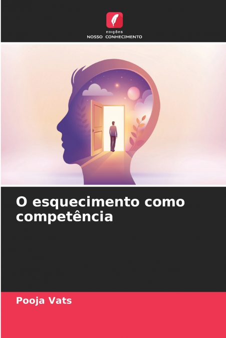 O esquecimento como competência