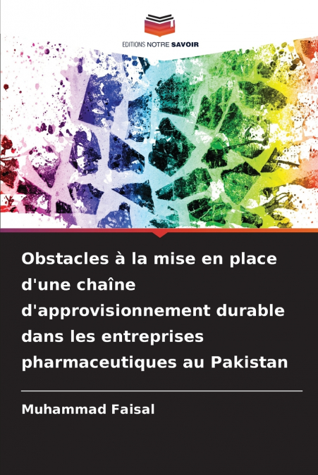Obstacles à la mise en place d’une chaîne d’approvisionnement durable dans les entreprises pharmaceutiques au Pakistan