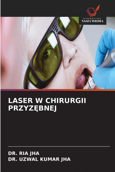 LASER W CHIRURGII PRZYZĘBNEJ