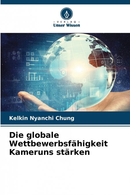 Die globale Wettbewerbsfähigkeit Kameruns stärken