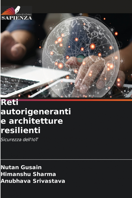 Reti autorigeneranti e architetture resilienti