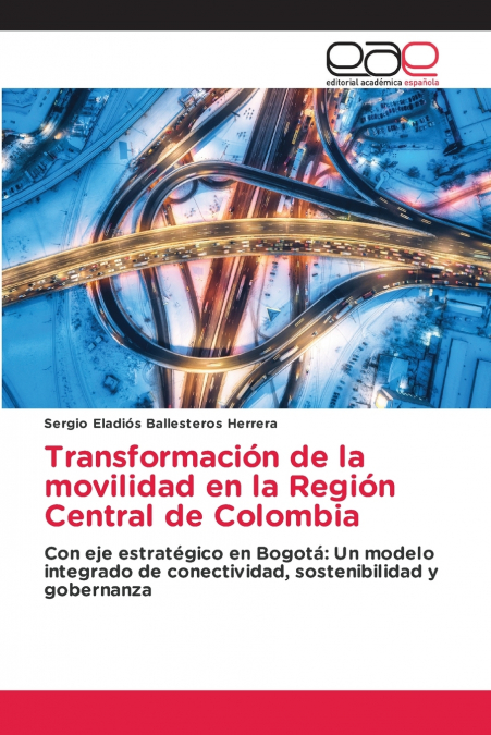 Transformación de la movilidad en la Región Central de Colombia