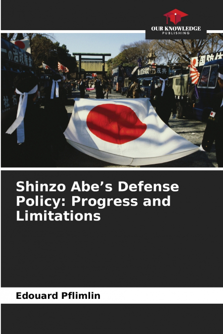 Shinzo Abe’s Defense Policy