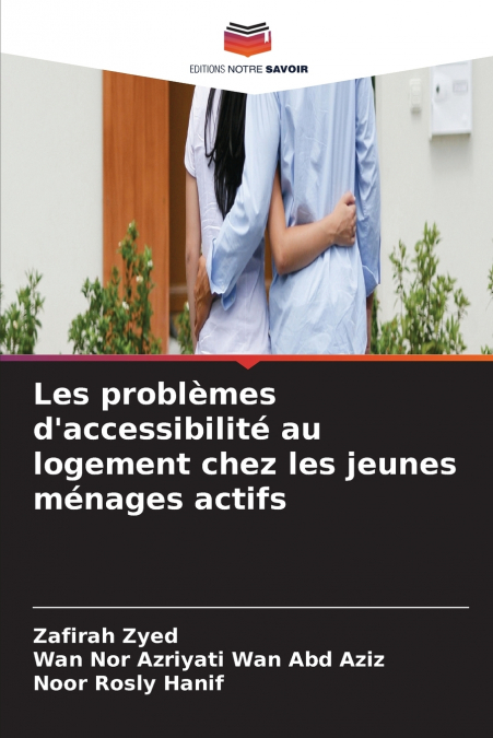Les problèmes d’accessibilité au logement chez les jeunes ménages actifs