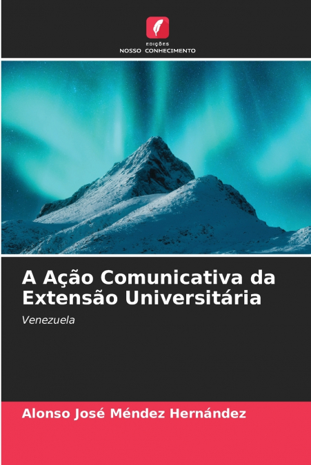 A Ação Comunicativa da Extensão Universitária
