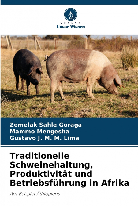 Traditionelle Schweinehaltung, Produktivität und Betriebsführung in Afrika