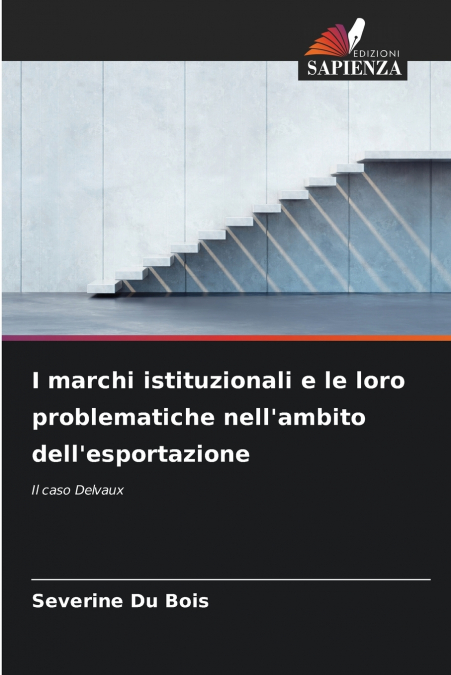 I marchi istituzionali e le loro problematiche nell’ambito dell’esportazione