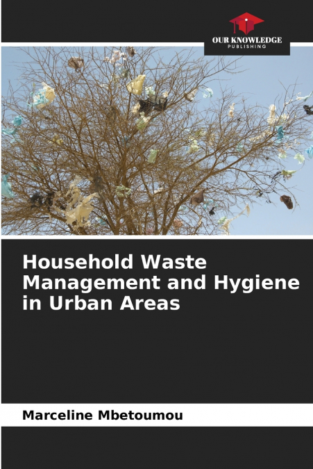 Household Waste Management and Hygiene in Urban Areas
