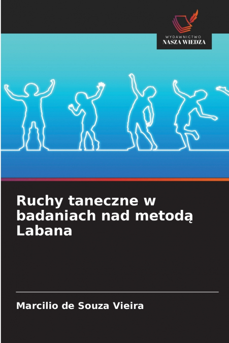 Ruchy taneczne w badaniach nad metodą Labana
