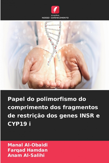 Papel do polimorfismo do comprimento dos fragmentos de restrição dos genes INSR e CYP19 i