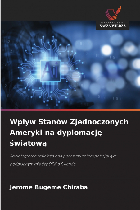 Wpływ Stanów Zjednoczonych Ameryki na dyplomację światową
