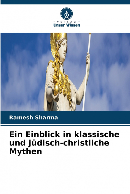 Ein Einblick in klassische und jüdisch-christliche Mythen