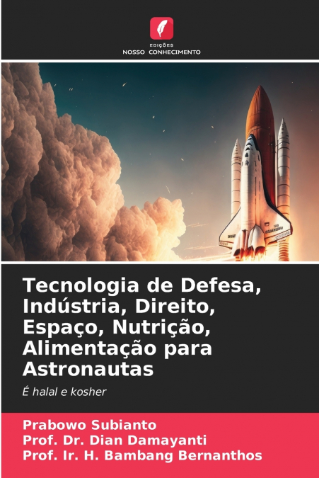 Tecnologia de Defesa, Indústria, Direito, Espaço, Nutrição, Alimentação para Astronautas