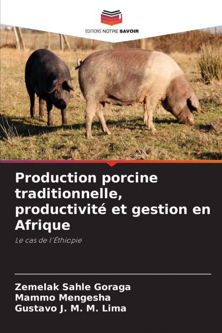 Production porcine traditionnelle, productivité et gestion en Afrique