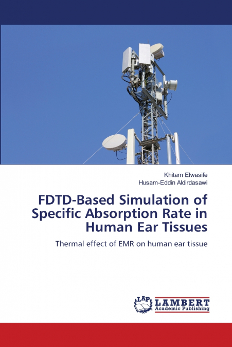 FDTD-Based Simulation of Specific Absorption Rate in Human Ear Tissues
