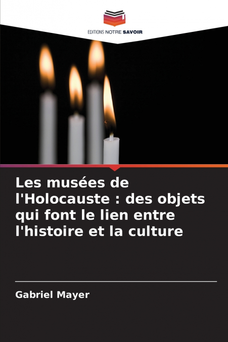 Les musées de l’Holocauste