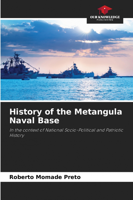 History of the Metangula Naval Base