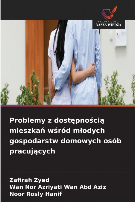 Problemy z dostępnością mieszkań wśród młodych gospodarstw domowych osób pracujących