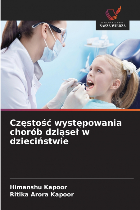 Częstość występowania chorób dziąseł w dzieciństwie