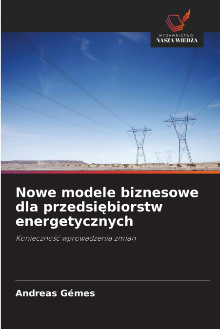 Nowe modele biznesowe dla przedsiębiorstw energetycznych