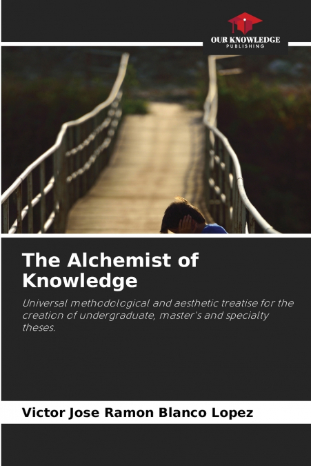 The Alchemist of Knowledge