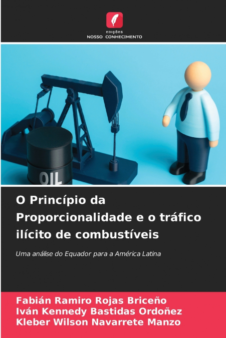 O Princípio da Proporcionalidade e o tráfico ilícito de combustíveis