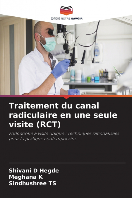 Traitement du canal radiculaire en une seule visite (RCT)