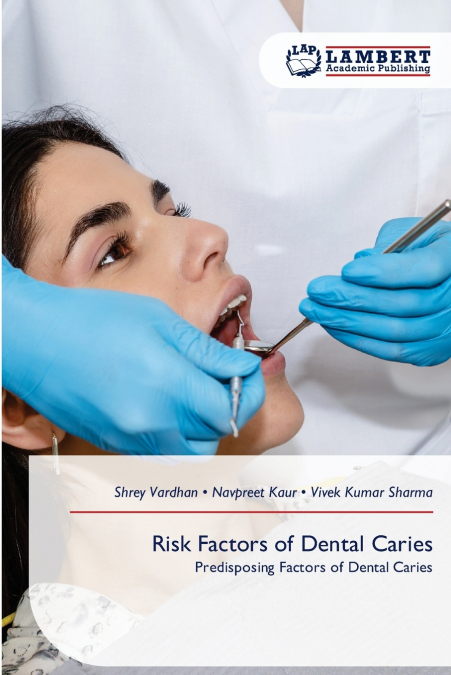 Risk Factors of Dental Caries