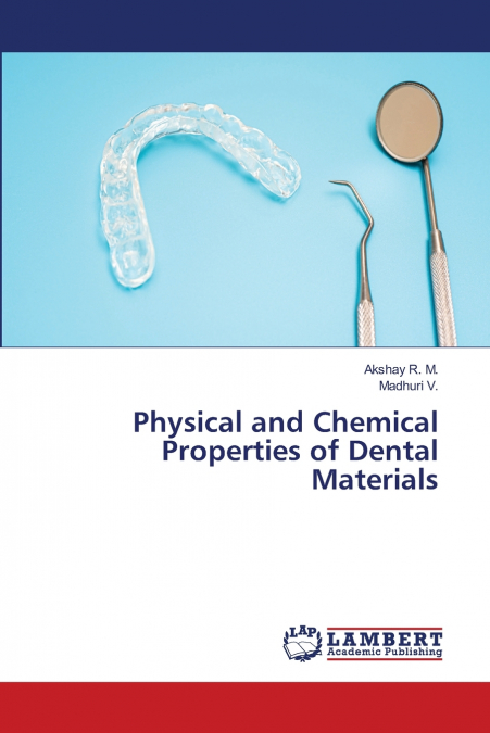 Physical and Chemical Properties of Dental Materials