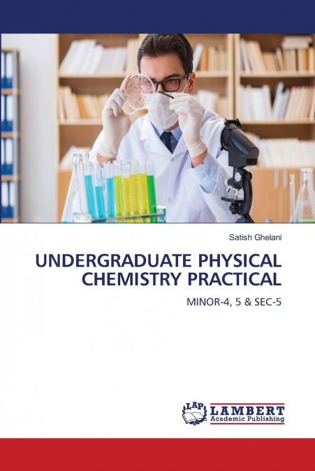 UNDERGRADUATE PHYSICAL CHEMISTRY PRACTICAL