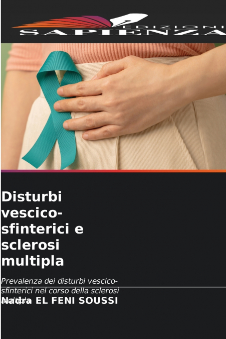Disturbi vescico-sfinterici e sclerosi multipla