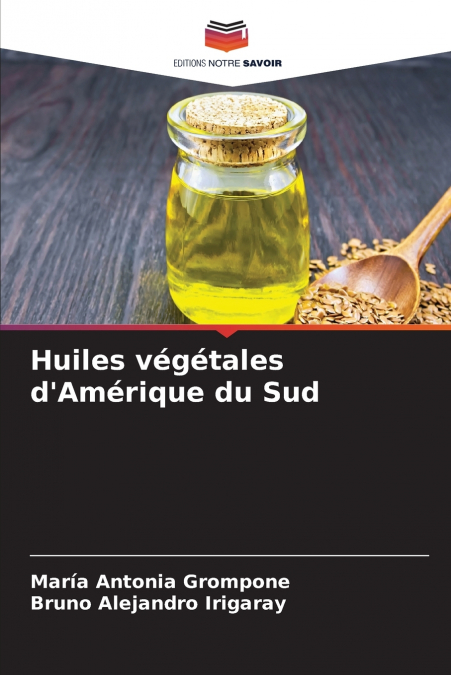Huiles végétales d’Amérique du Sud