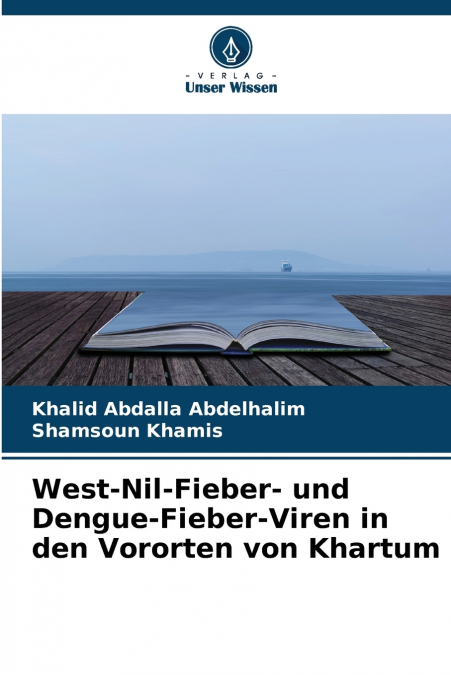 West-Nil-Fieber- und Dengue-Fieber-Viren in den Vororten von Khartum
