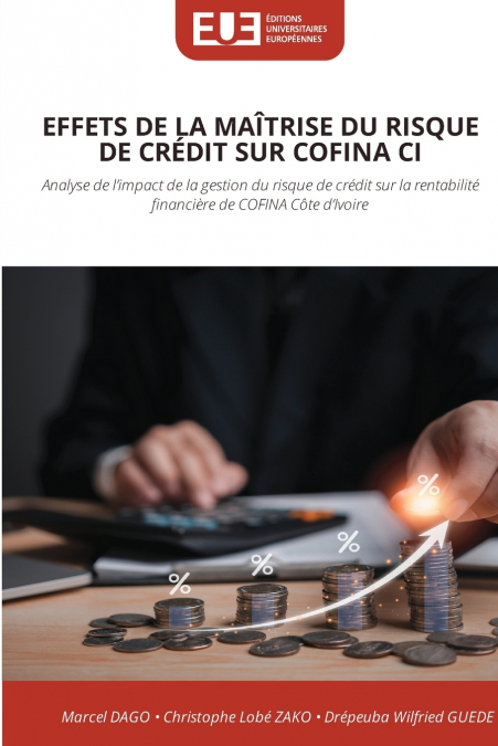 EFFETS DE LA MAÎTRISE DU RISQUE DE CRÉDIT SUR COFINA CI