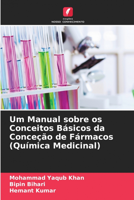 Um Manual sobre os Conceitos Básicos da Conceção de Fármacos (Química Medicinal)