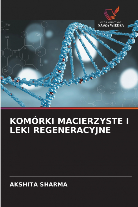 KOMÓRKI MACIERZYSTE I LEKI REGENERACYJNE