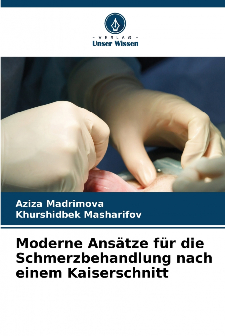 Moderne Ansätze für die Schmerzbehandlung nach einem Kaiserschnitt