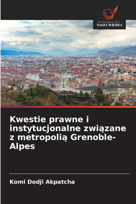 Kwestie prawne i instytucjonalne związane z metropolią Grenoble-Alpes