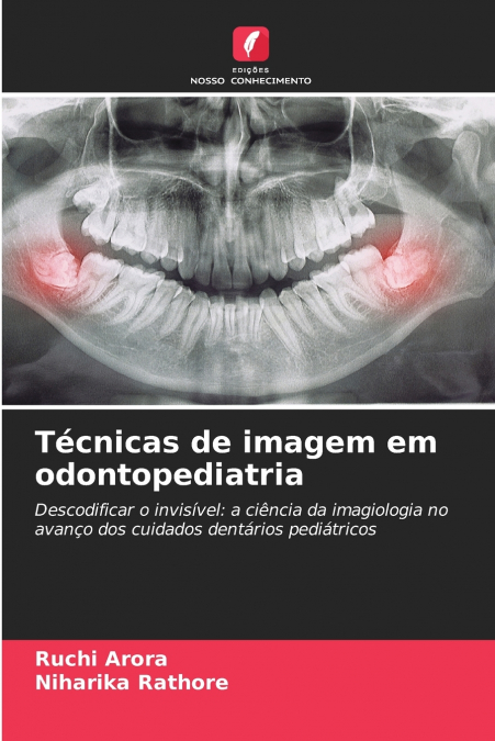 Técnicas de imagem em odontopediatria