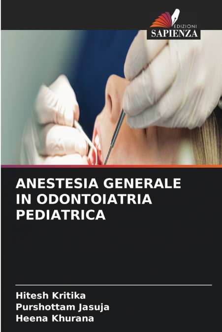ANESTESIA GENERALE IN ODONTOIATRIA PEDIATRICA