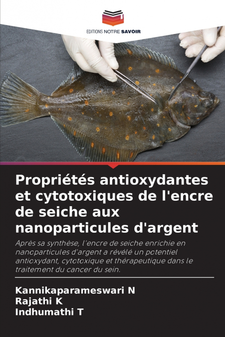 Propriétés antioxydantes et cytotoxiques de l’encre de seiche aux nanoparticules d’argent