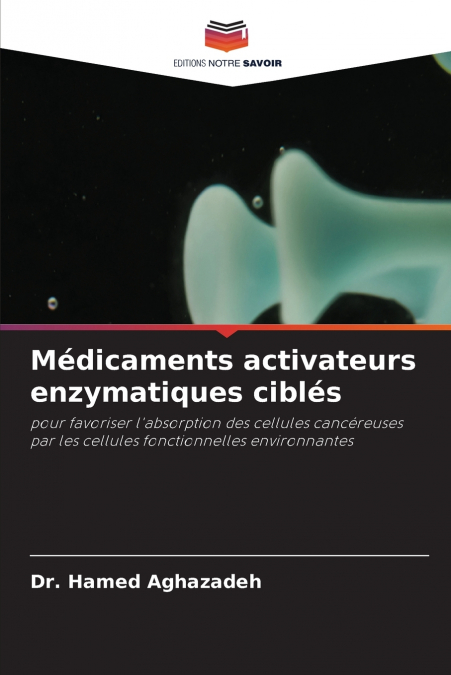 Médicaments activateurs enzymatiques ciblés