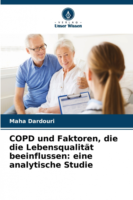 COPD und Faktoren, die die Lebensqualität beeinflussen